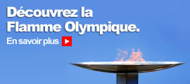 Découvrez la flamme olympiques